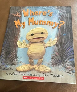 Where’s my Mummy 