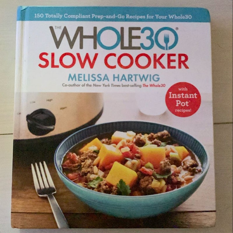 The Whole30 Slow Cooker