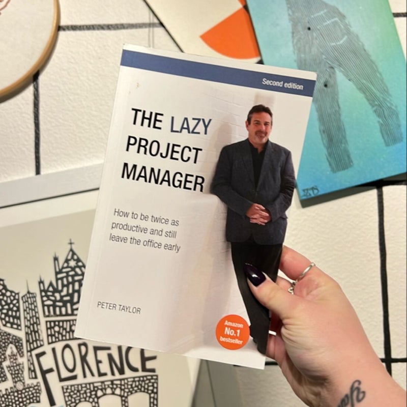 The Lazy Project Manager, Second Ed