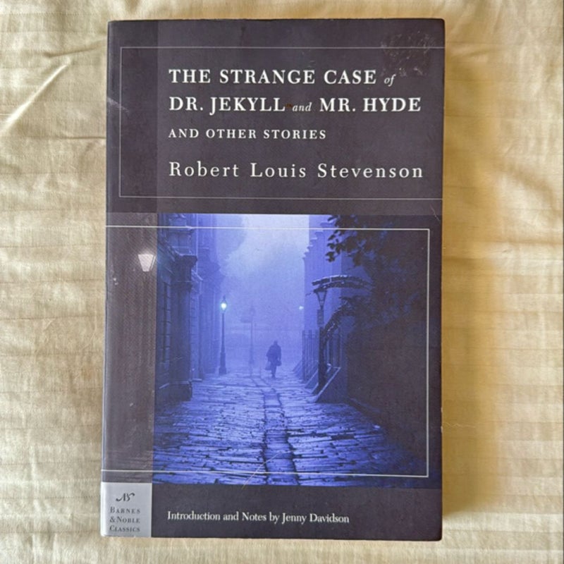 The Strange Case of Dr. Jekyll and Mr. Hyde and Other Stories (Barnes and Noble Classics Series)