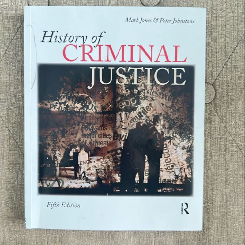 History of Criminal Justice