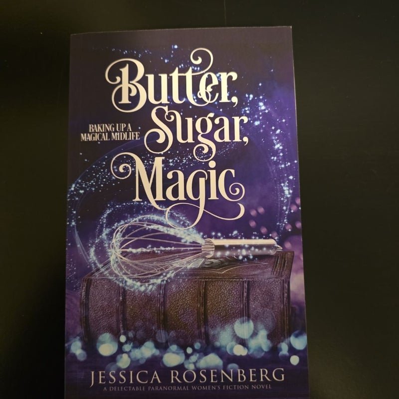 Butter, Sugar, Magic