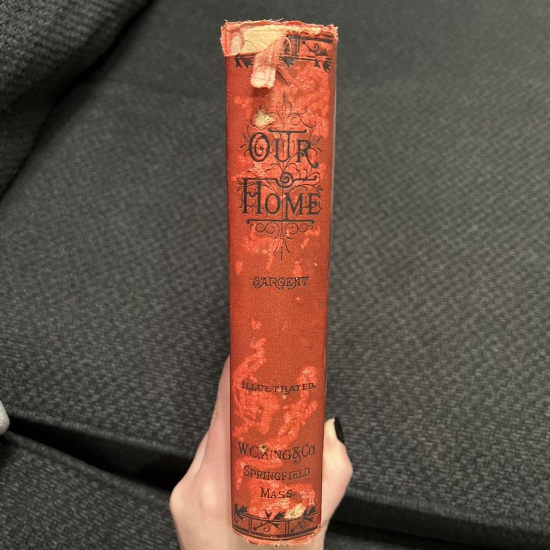 Antique Book 1883-Our Home