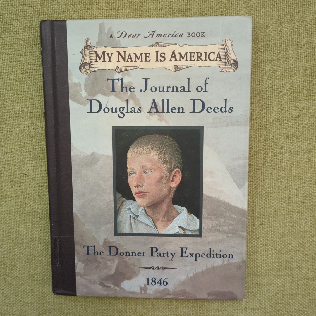 My Name is America: The Journal of Douglas Allen Deeds