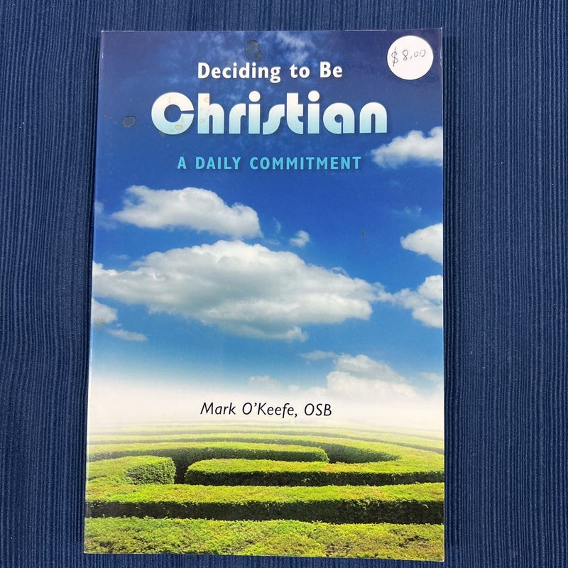 Deciding to Be Christian