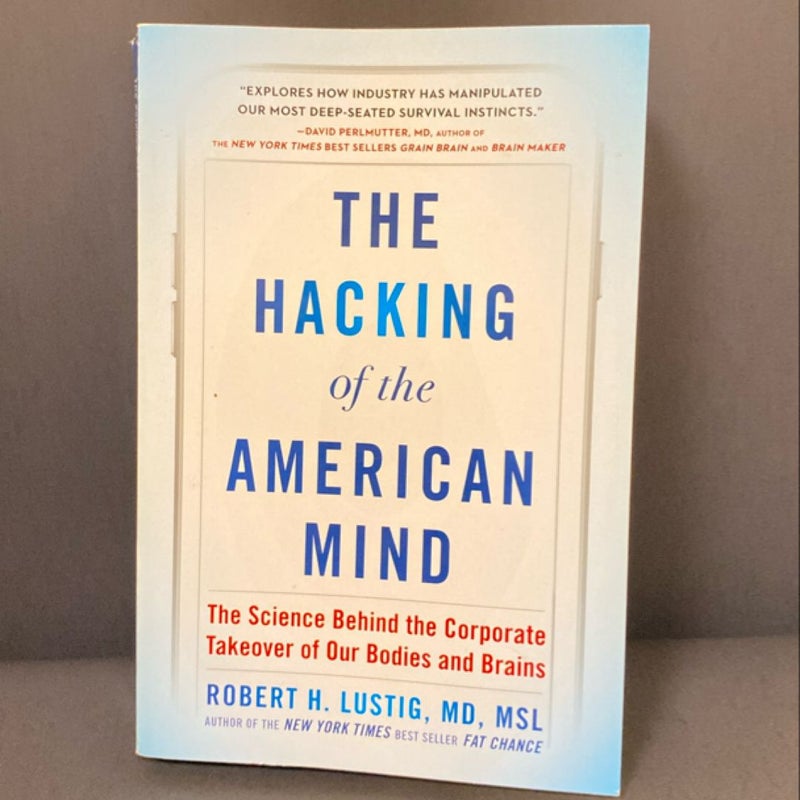 The Hacking of the American Mind