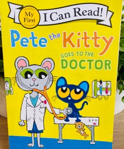 Pete the Kitty Goes to the Doctor