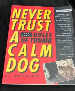 Never Trust a Calm Dog