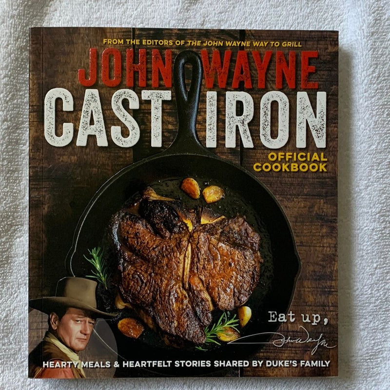 John Wayne Cast Iron Official Cookbook