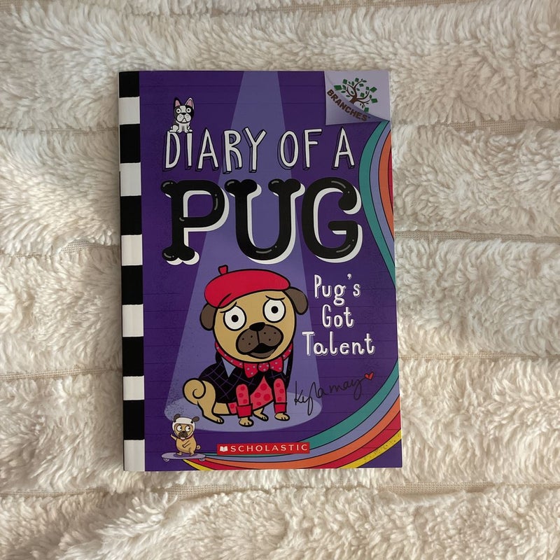 Pug's Got Talent: a Branches Book (Diary of a Pug #4)