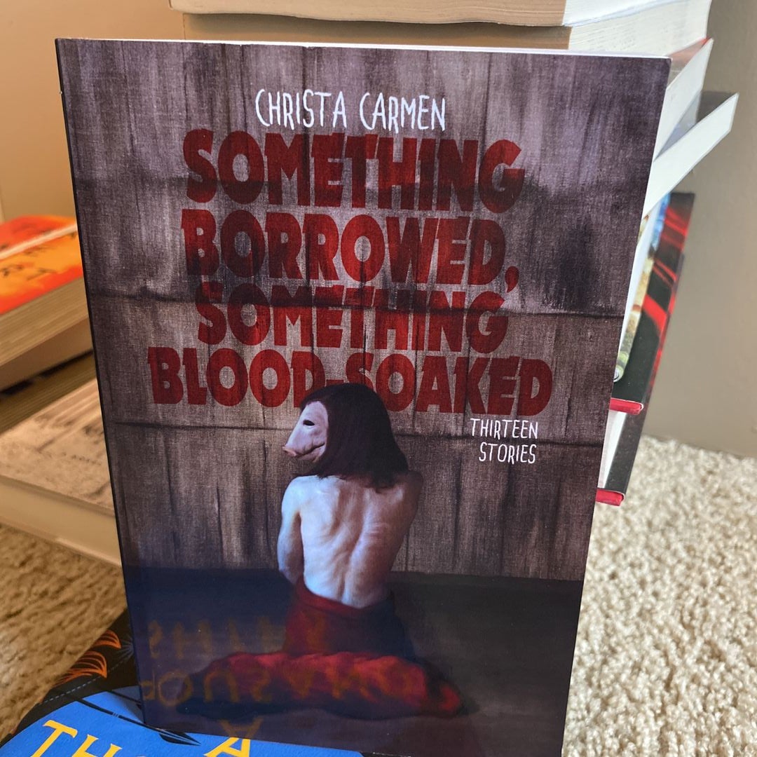 Something Borrowed, Something Blood-Soaked