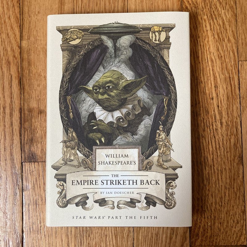 William Shakespeare's the Empire Striketh Back
