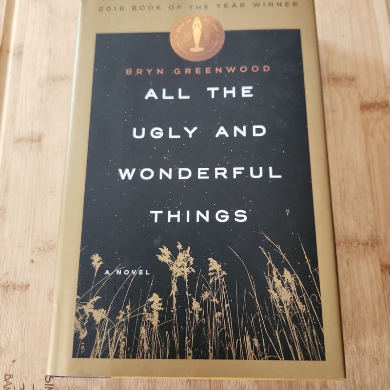 All the Ugly and Wonderful Things