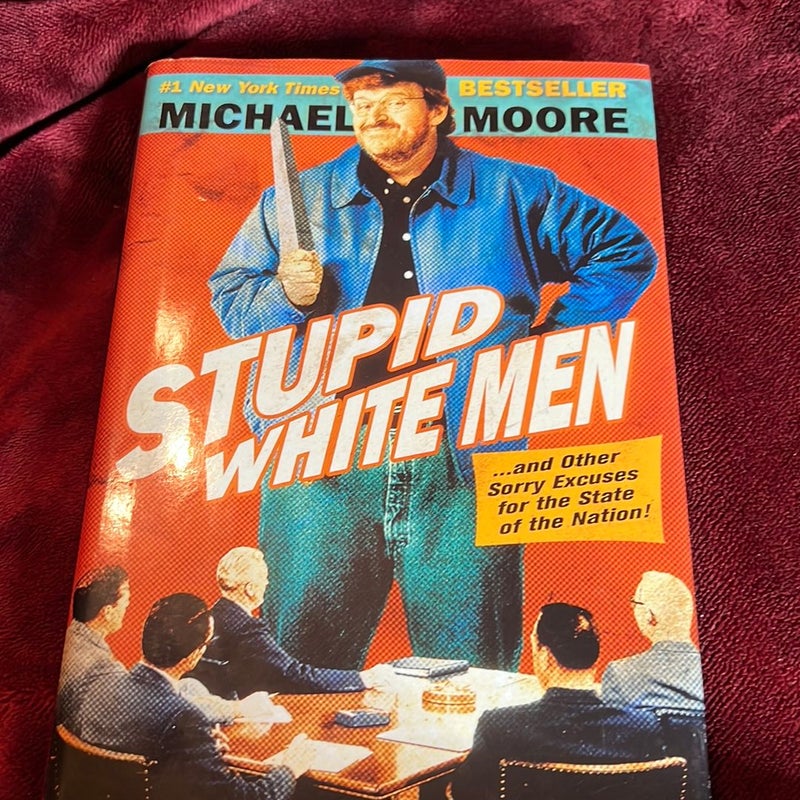 Stupid White Men