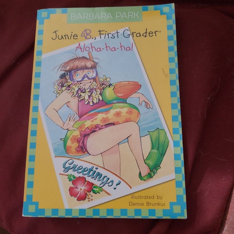 Junie B., First Grader Aloha-ha-ha!