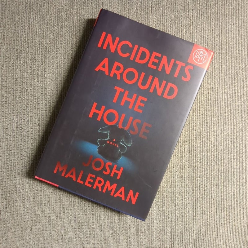 Incidents Around the House