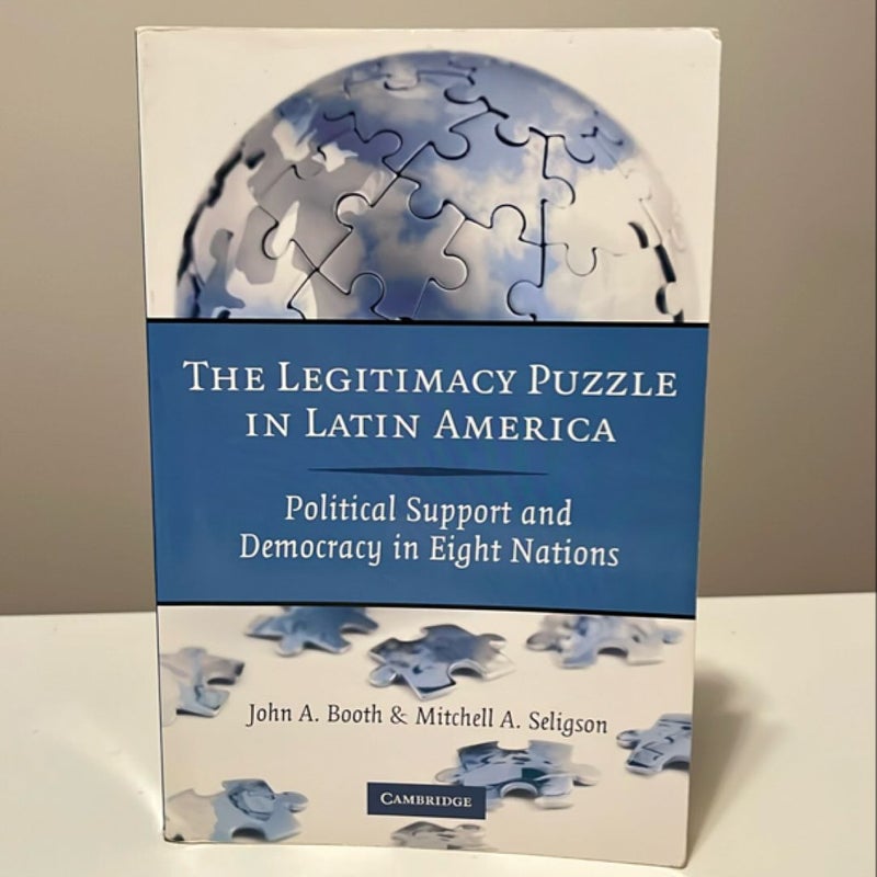 The Legitimacy Puzzle in Latin America