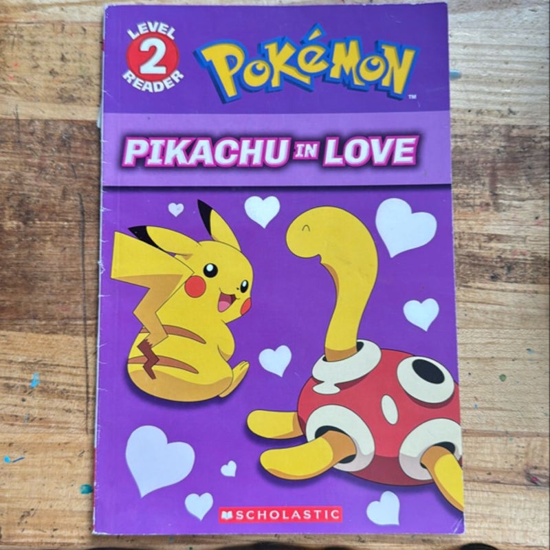 Pikachu in Love (Pokémon: Scholastic Reader, Level 2)