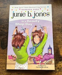 Junie B. Jones - Is a Beauty Shop Guy