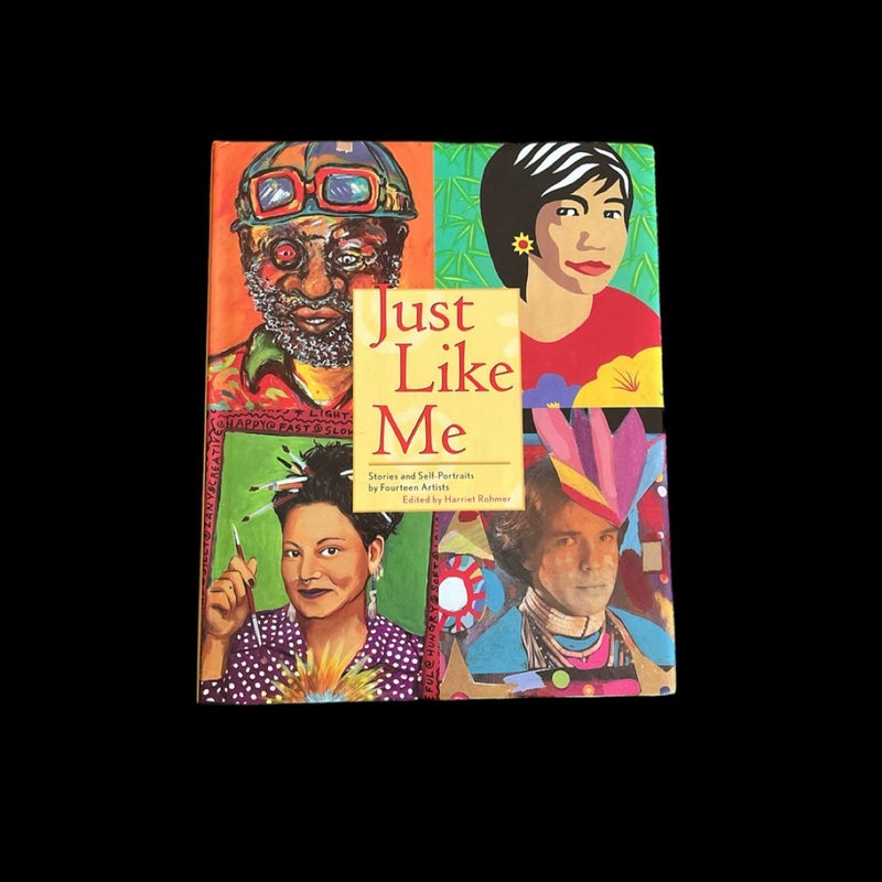 Just Like Me: Stories and Self-Portraits by Fourteen Artists