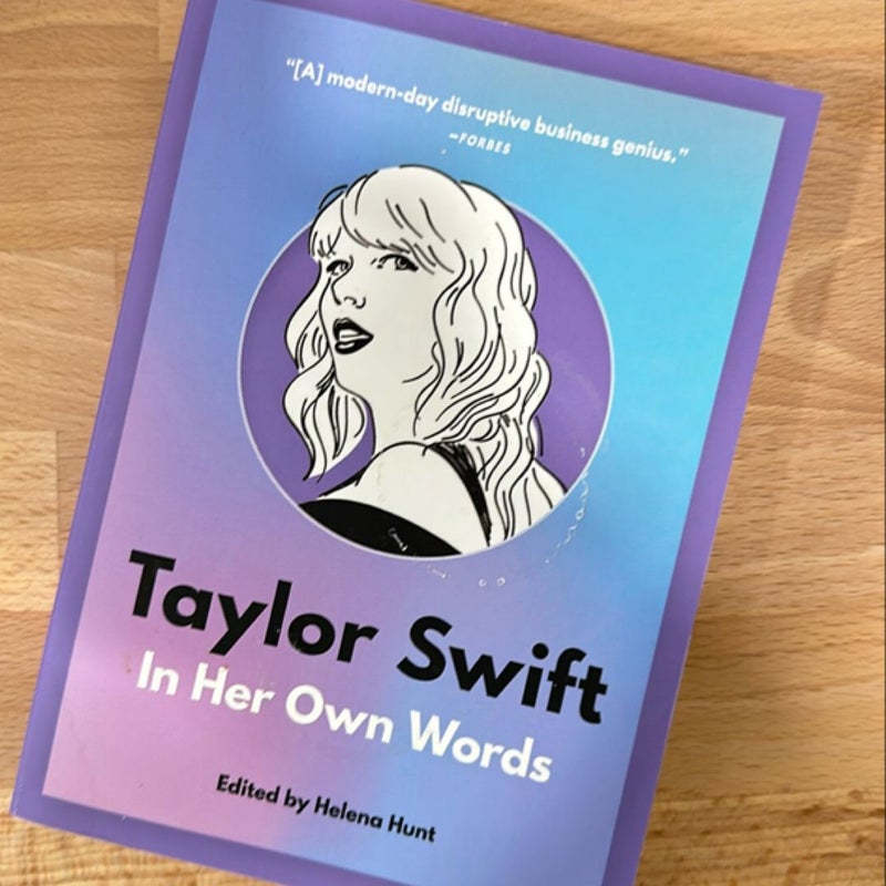 Taylor Swift: in Her Own Words