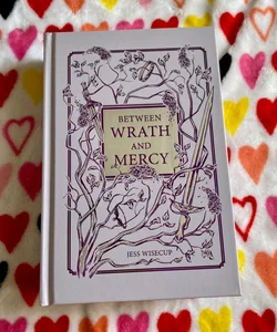 Between Wrath and Mercy signed special edition 