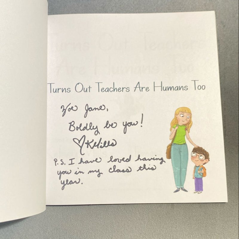 Turns Out Teachers Are Human Too