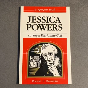 A Retreat with Jessica Powers