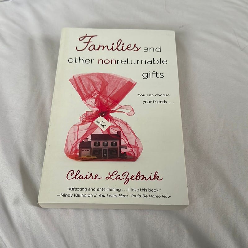 Families and Other Nonreturnable Gifts