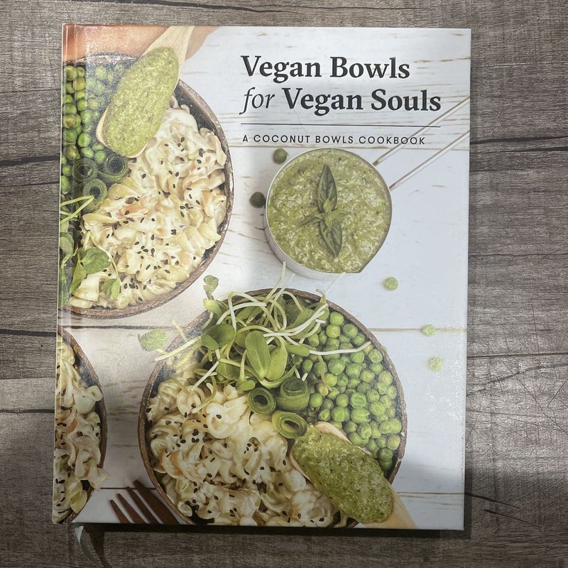 Vegan Bowls for Vegan Souls
