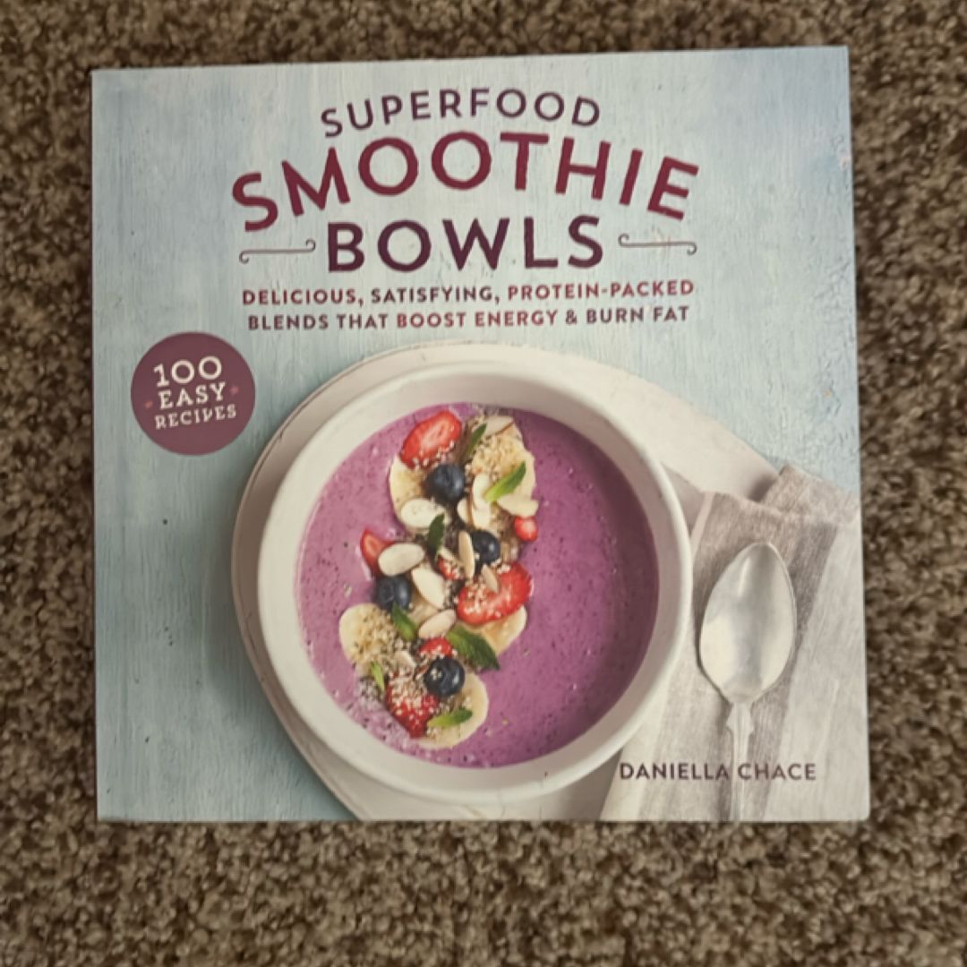 Superfood Smoothie Bowls