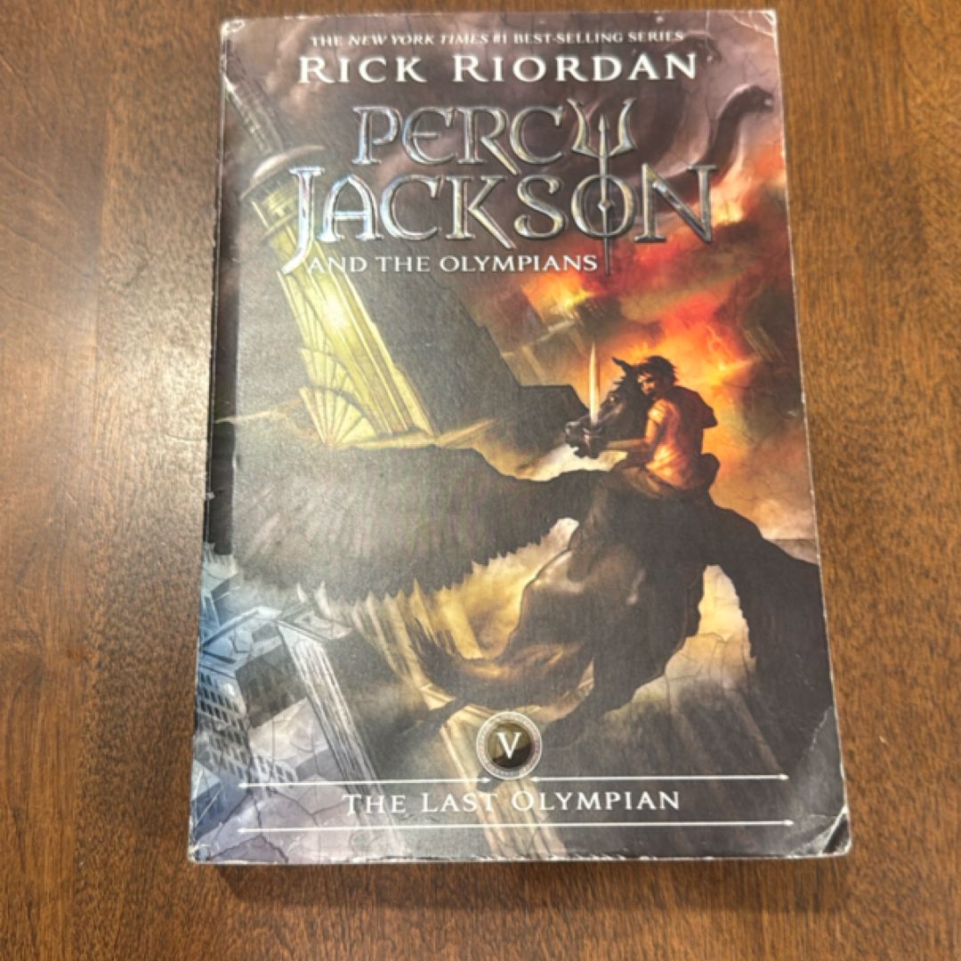 Percy Jackson and the Olympians, Book Five the Last Olympian (Percy Jackson and the Olympians, Book Five)