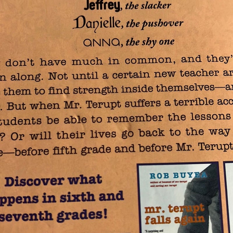 Because of Mr. Terupt