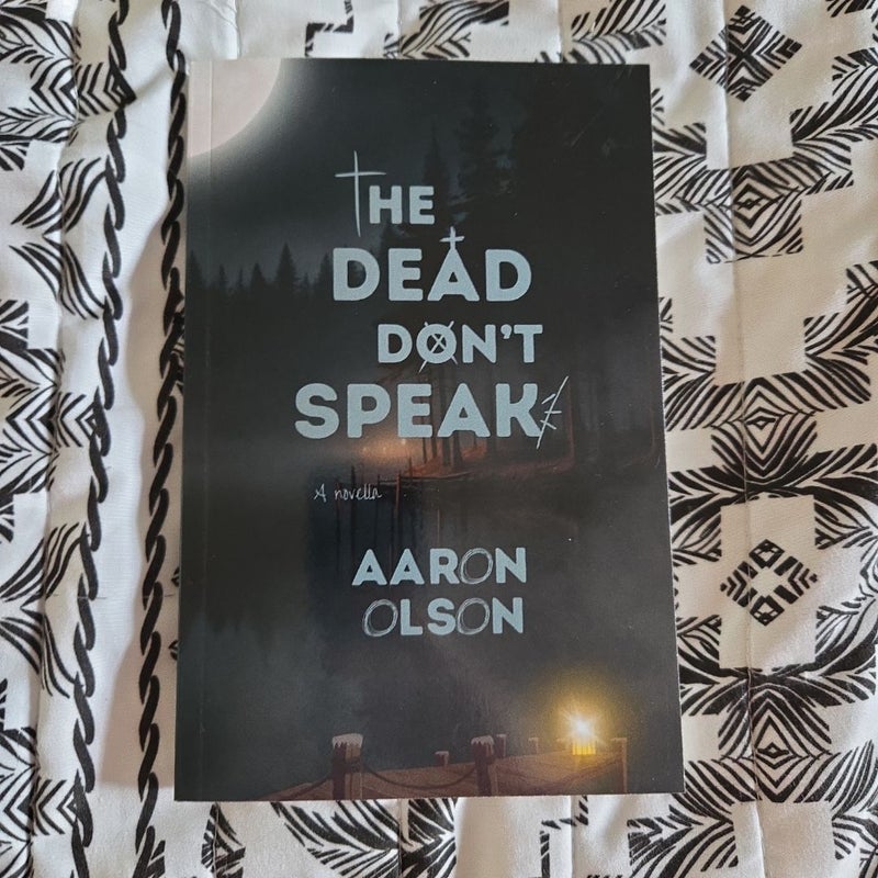 The Dead Don't Speak