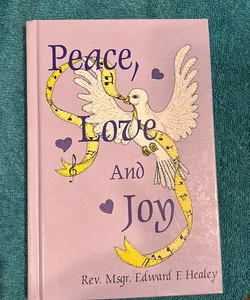 Peace, Love and Joy