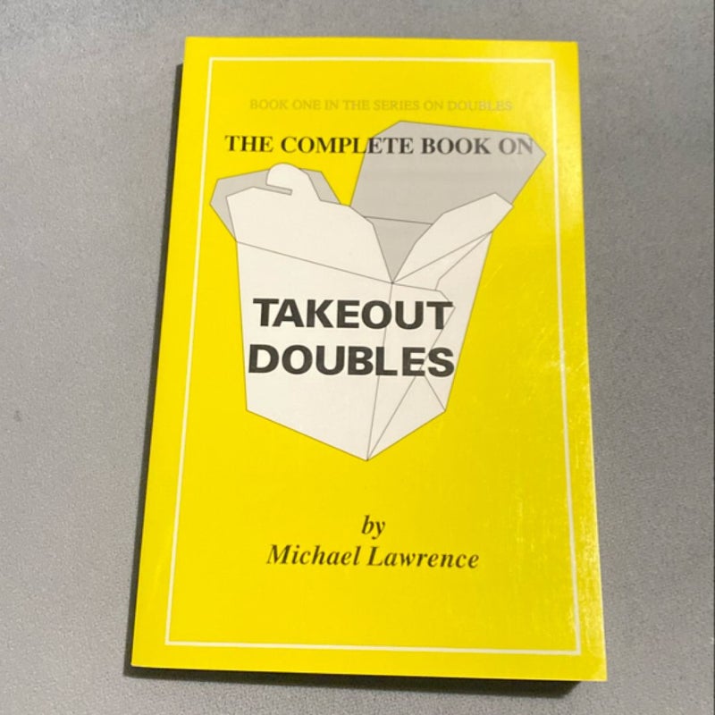 The Complete Book on Takeout Doubles