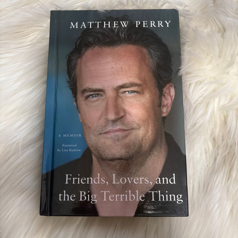 Friends, Lovers, and the Big Terrible Thing