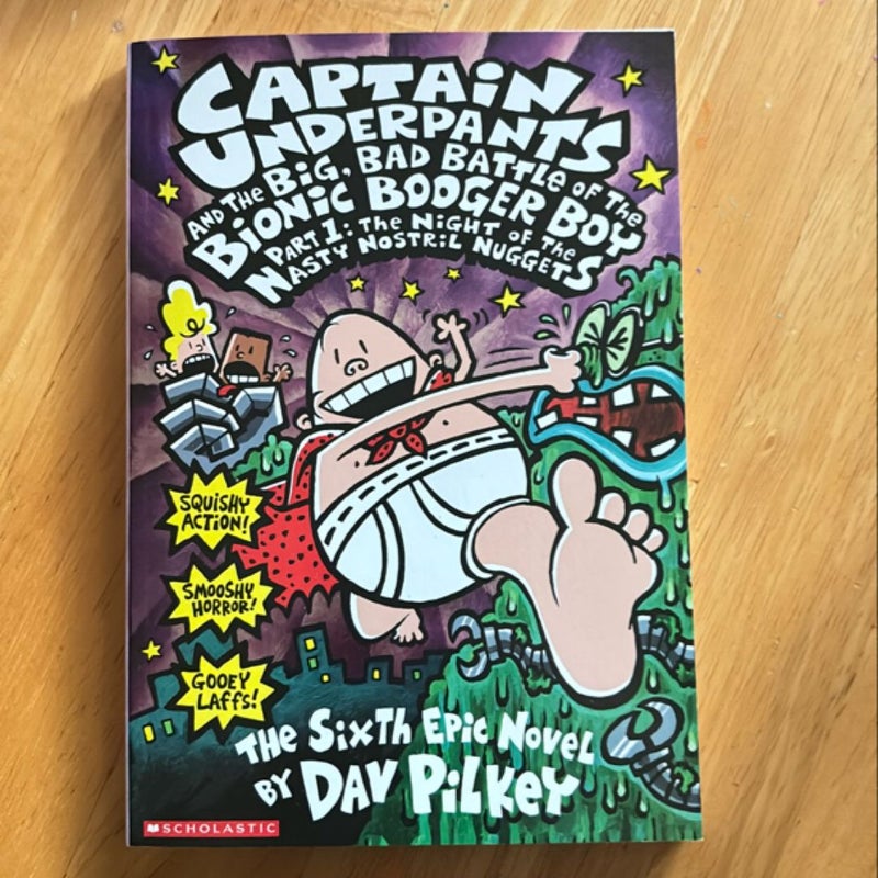 Captain Underpants and the Big, Bad Battle of the Bionic Booger Boy