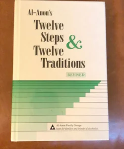 Al-Anon's Twelve Steps & Twelve Traditions - Revised