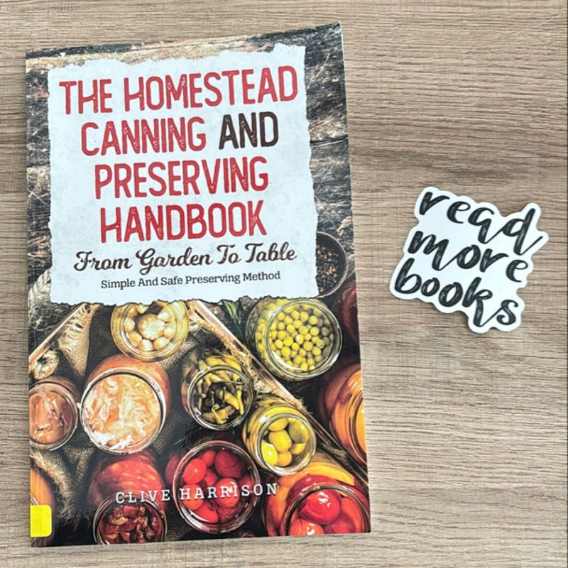 The homestead canning and preserving handbook