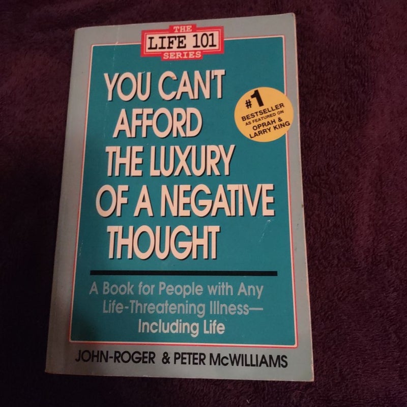 You Can't Afford the Luxury of a Negative Thought