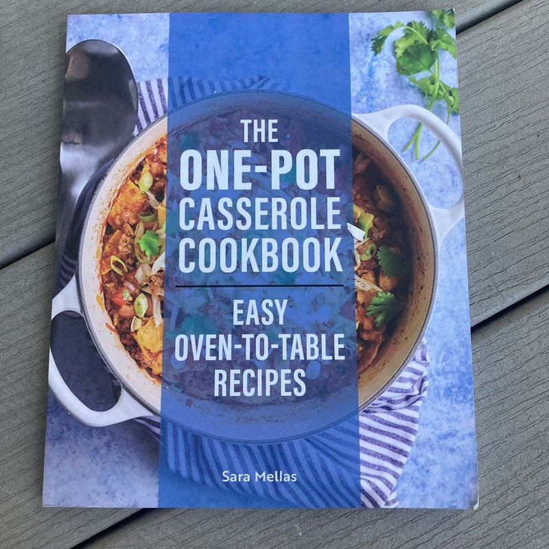 The One-Pot Casserole Cookbook