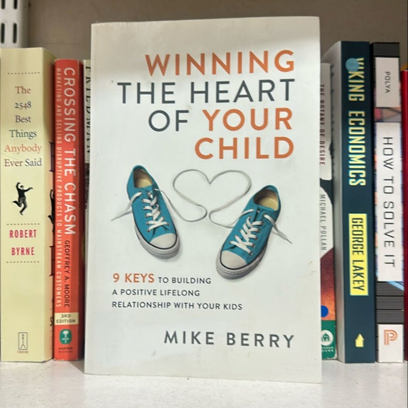 Winning the Heart of Your Child