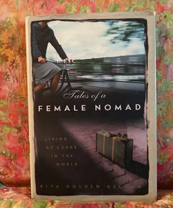 Tales of a Female Nomad