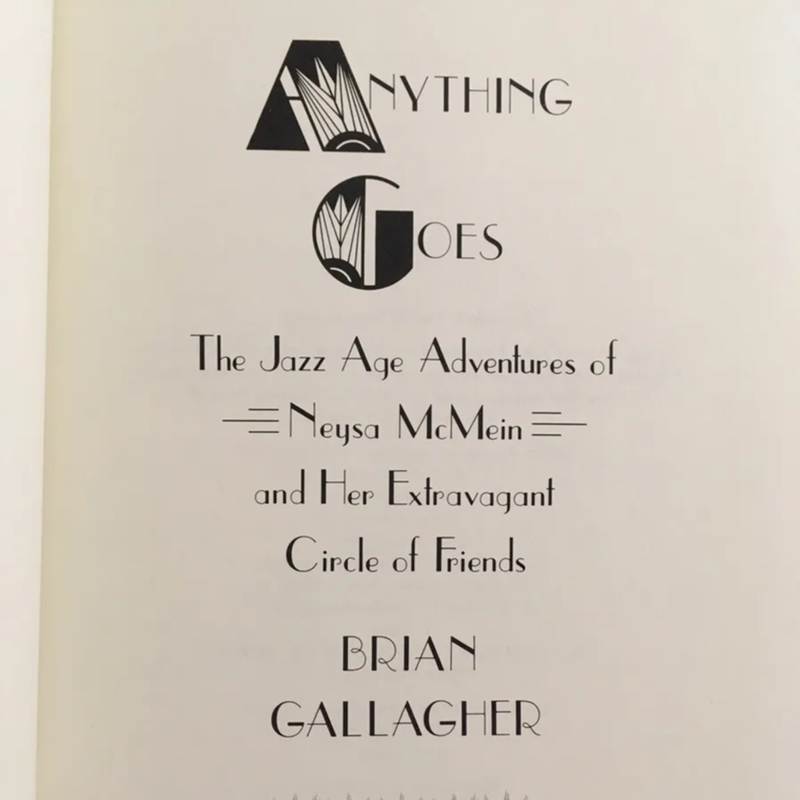 Anything Goes : The Jazz-Age Adventures of Neysa McMein and Her Extravagant Circle of Friends