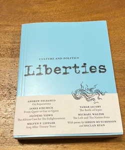 Liberties Journal of Culture and Politics