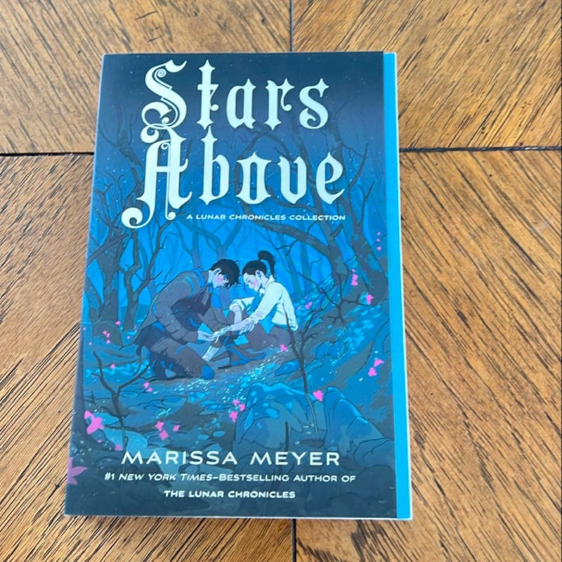 Stars above: a Lunar Chronicles Collection