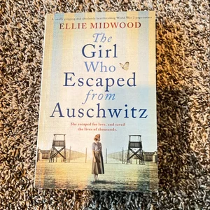 The Girl Who Escaped from Auschwitz