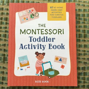 The Montessori Toddler Activity Book