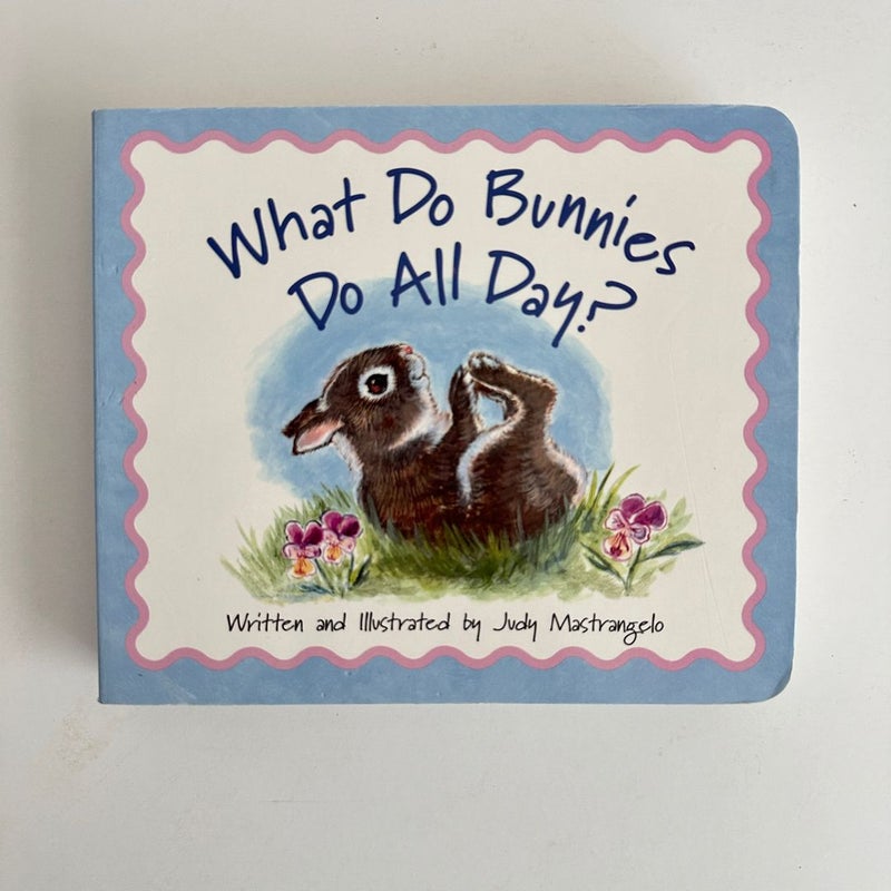 What Do Bunnies Do All Day?